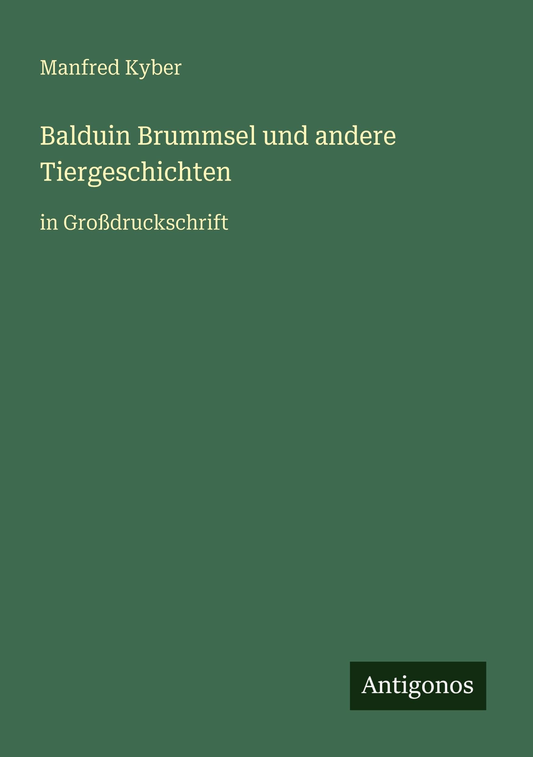 Balduin Brummsel und andere Tiergeschichten Classics