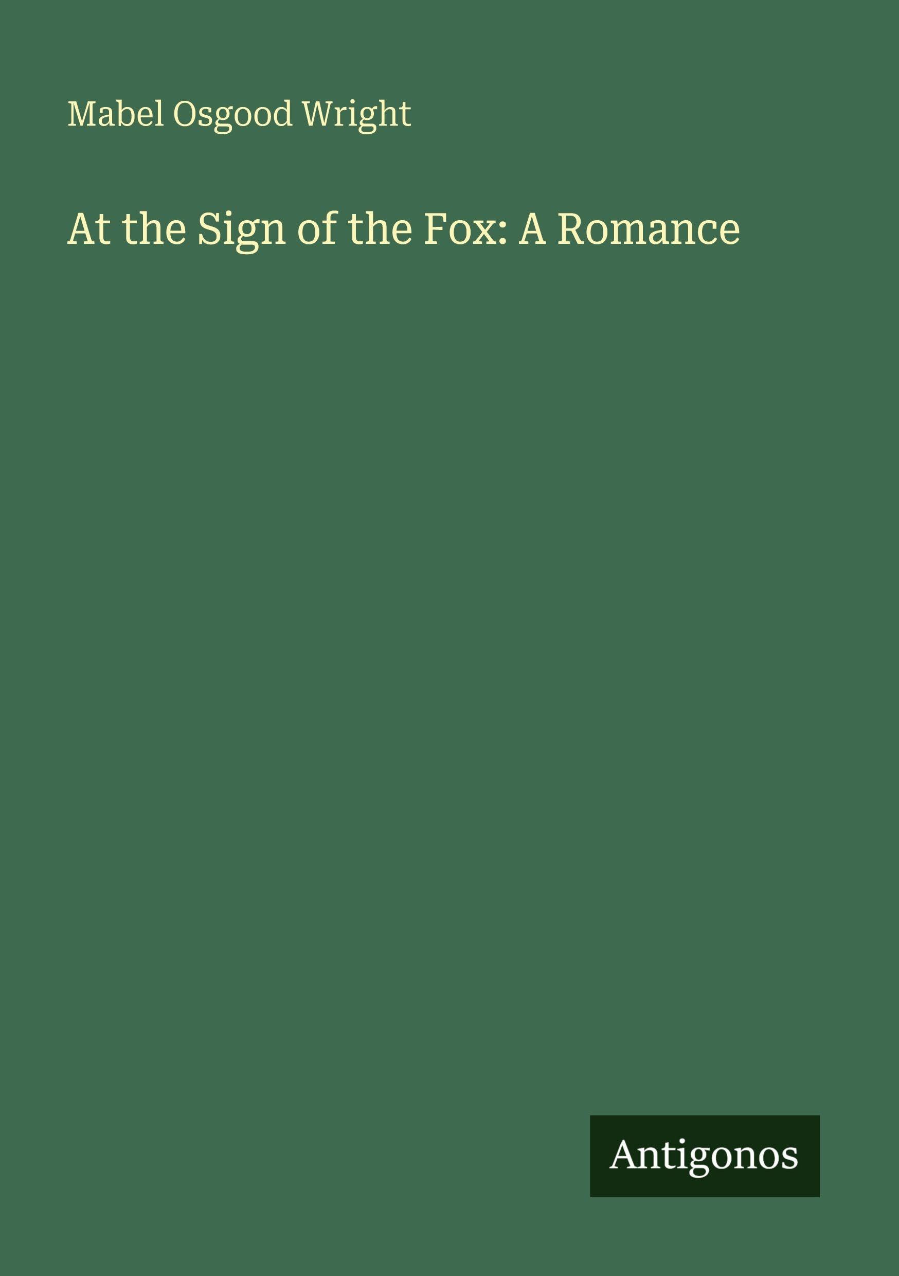 At the Sign of the Fox: A Romance Classics