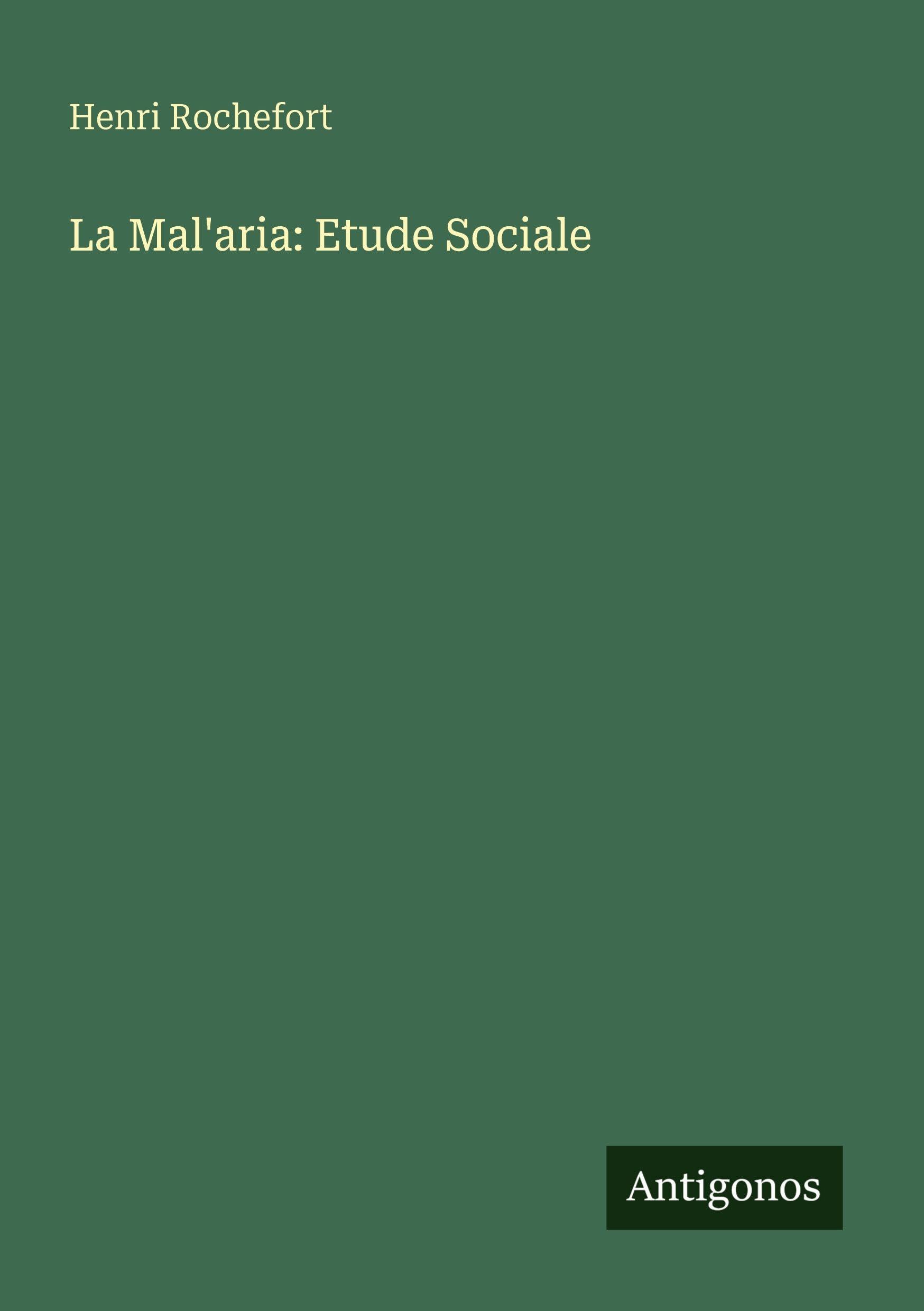 La Mal'aria: Etude Sociale Classics