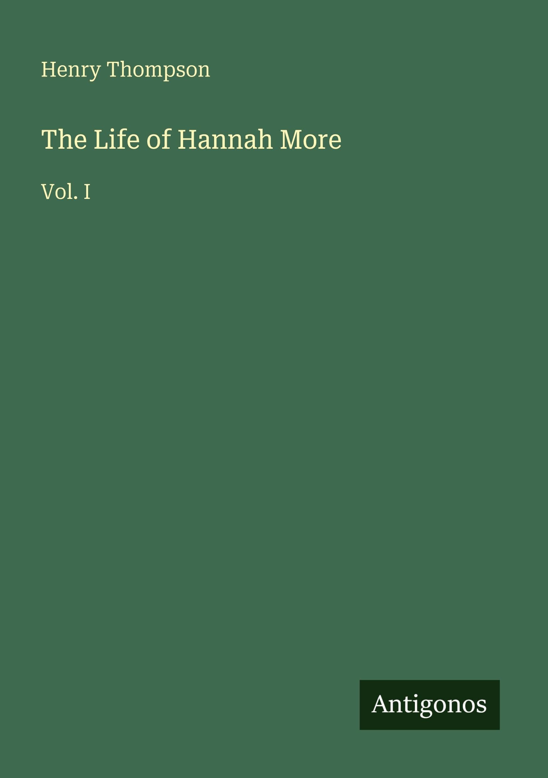 The Life of Hannah More Classics