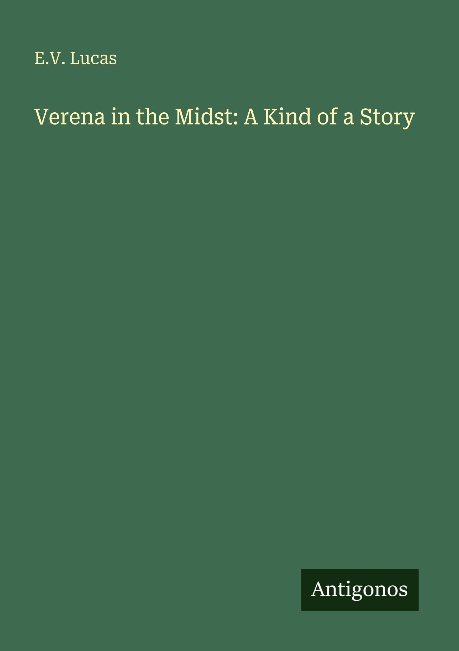 Verena in the Midst: A Kind of a Story Classics