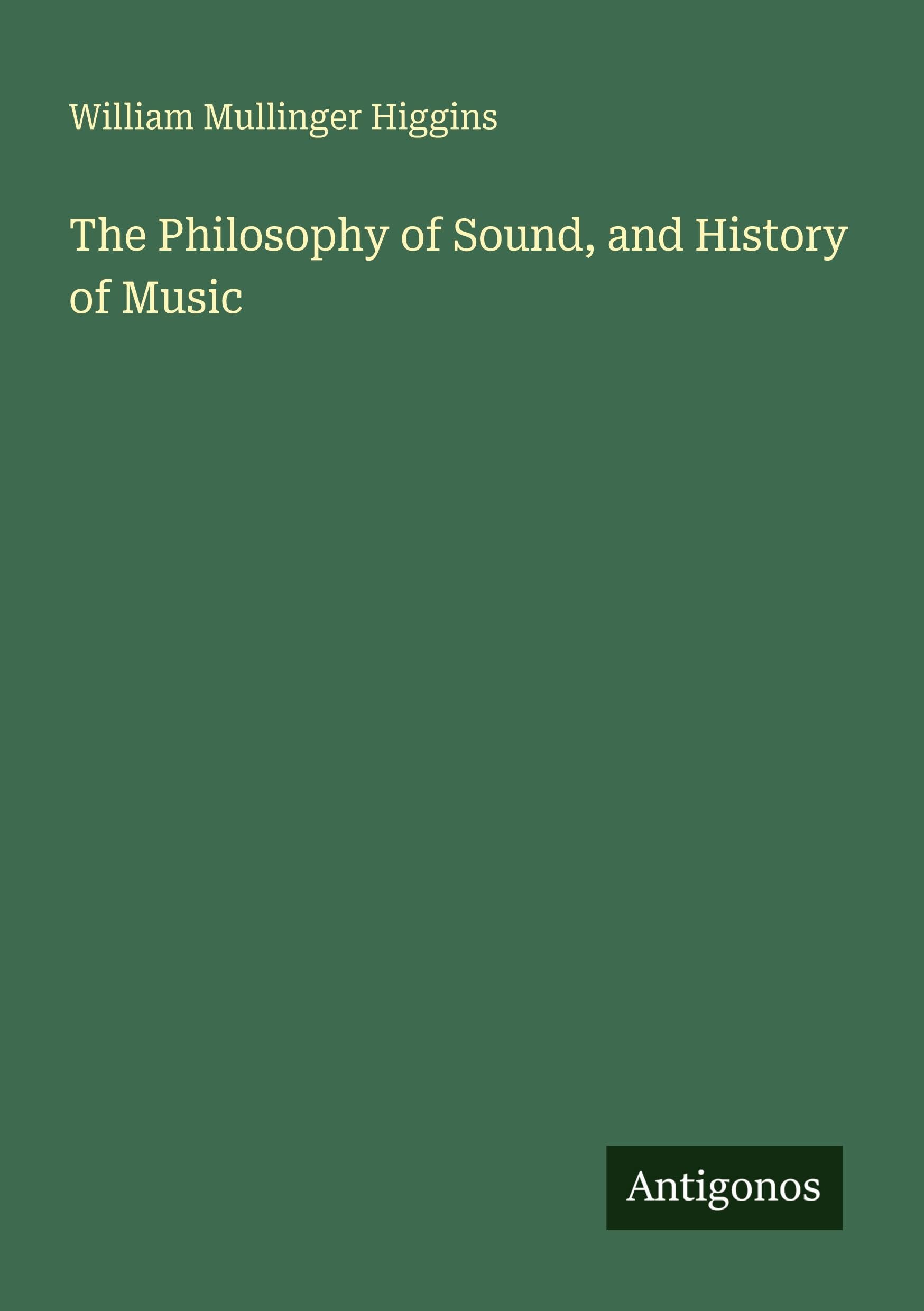 The Philosophy of Sound, and History of Music Classics