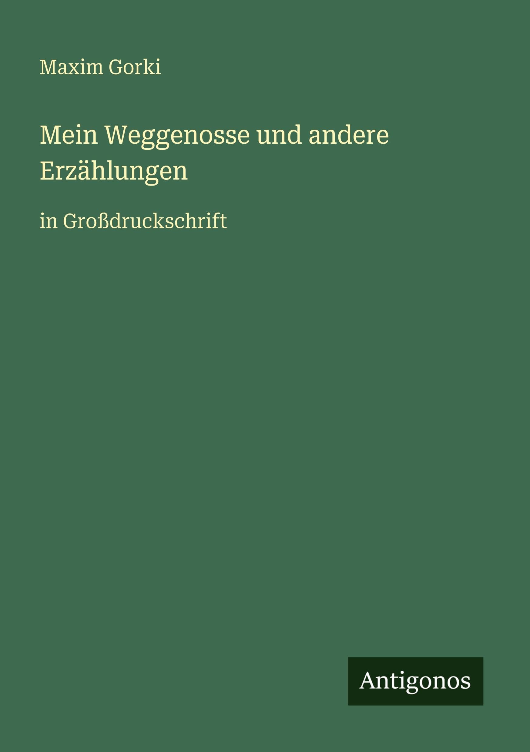 Mein Weggenosse und andere Erzählungen Classics