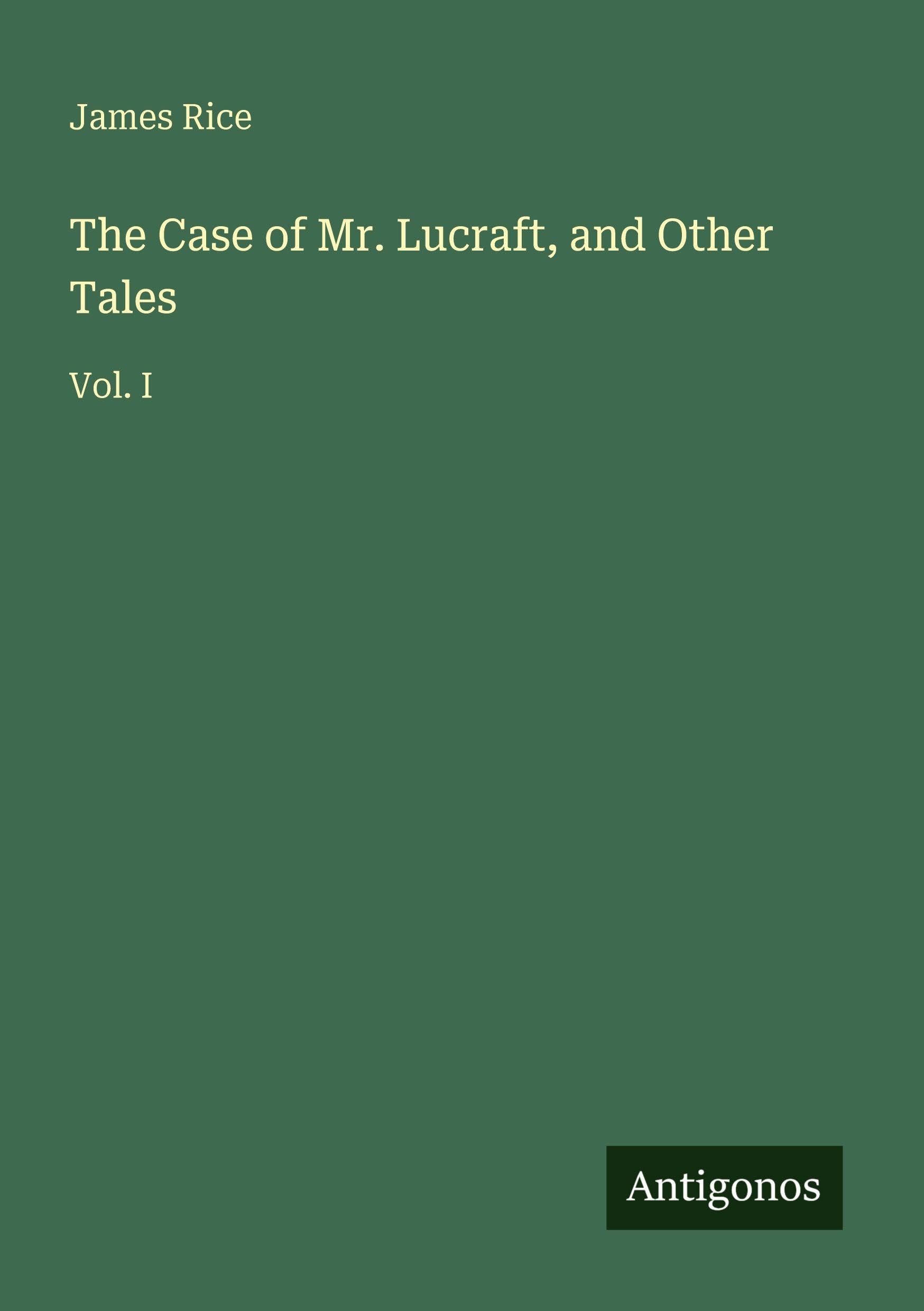 The Case of Mr. Lucraft, and Other Tales Classics