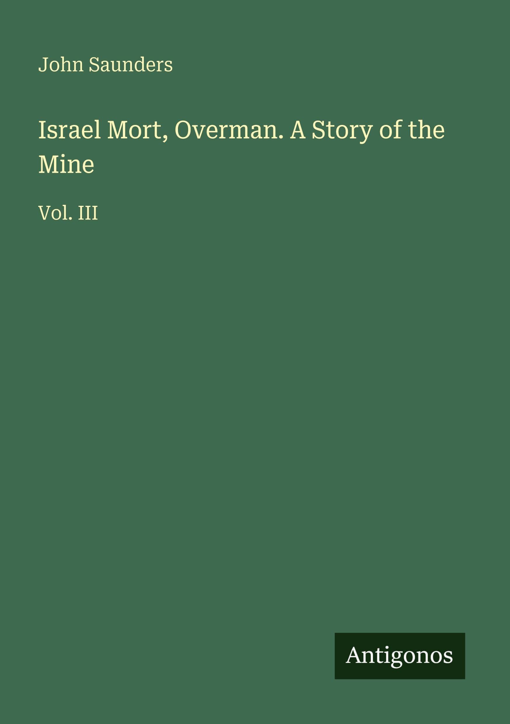 Israel Mort, Overman. A Story of the Mine Classics