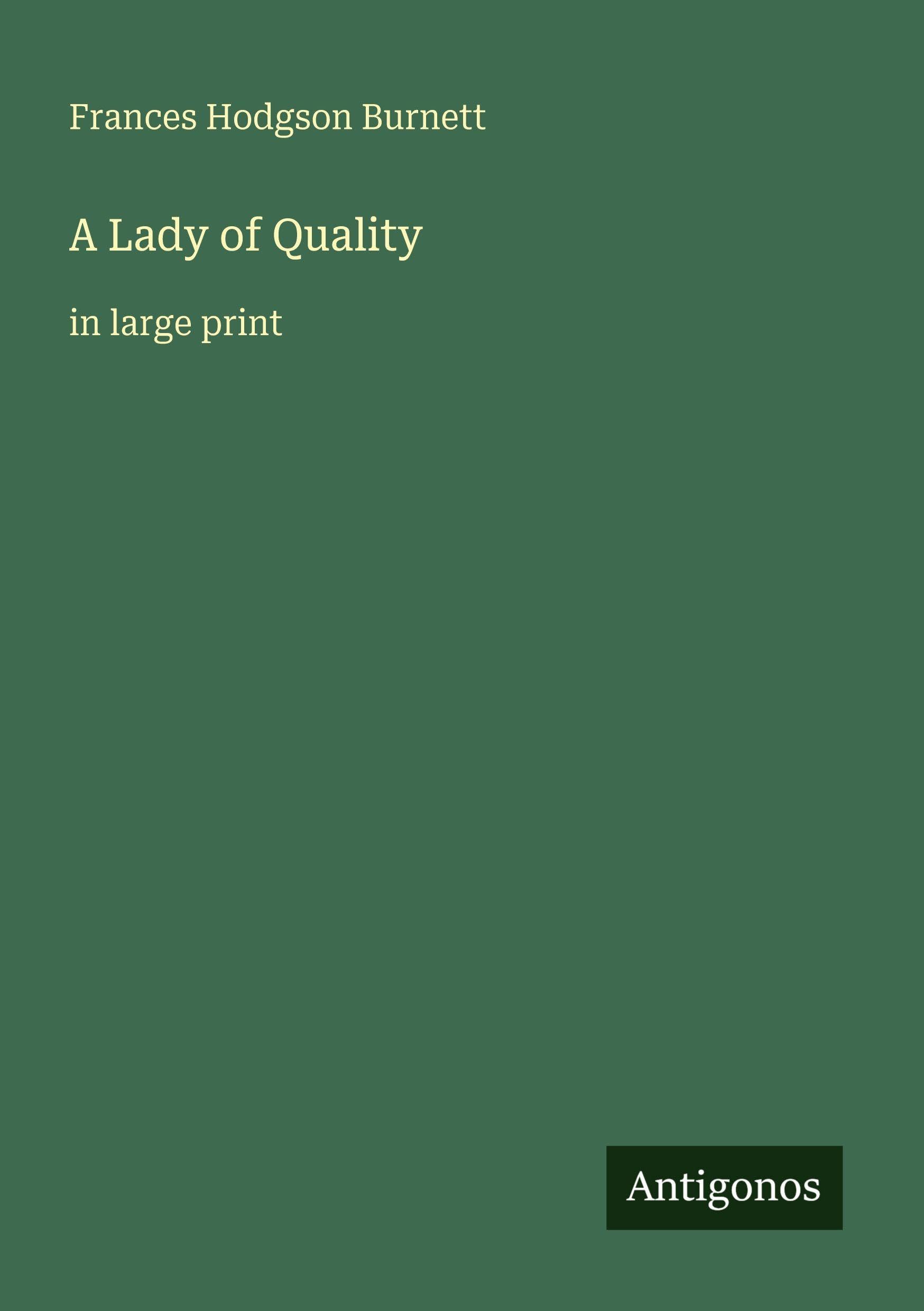 A Lady of Quality Classics