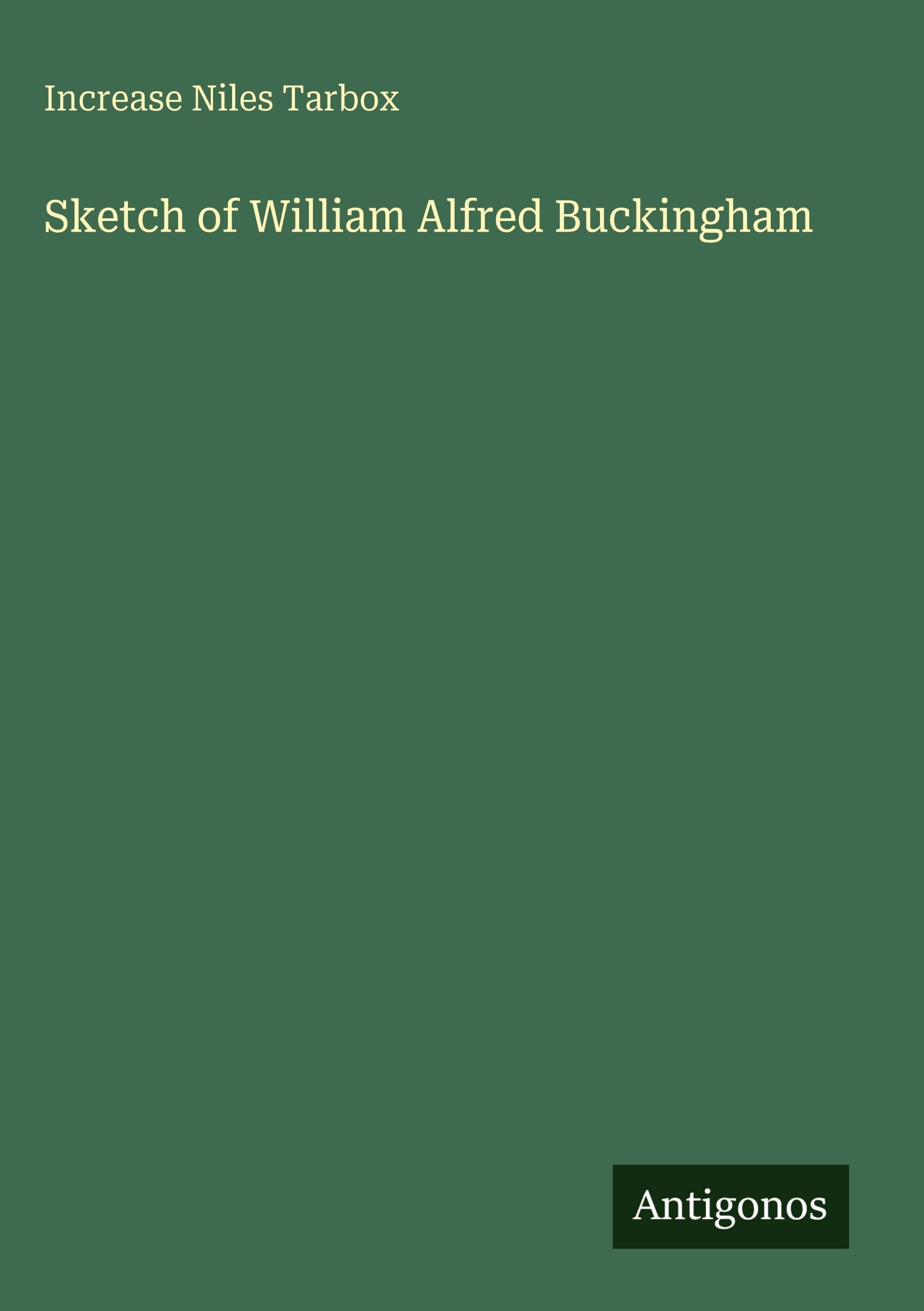 Sketch of William Alfred Buckingham Classics