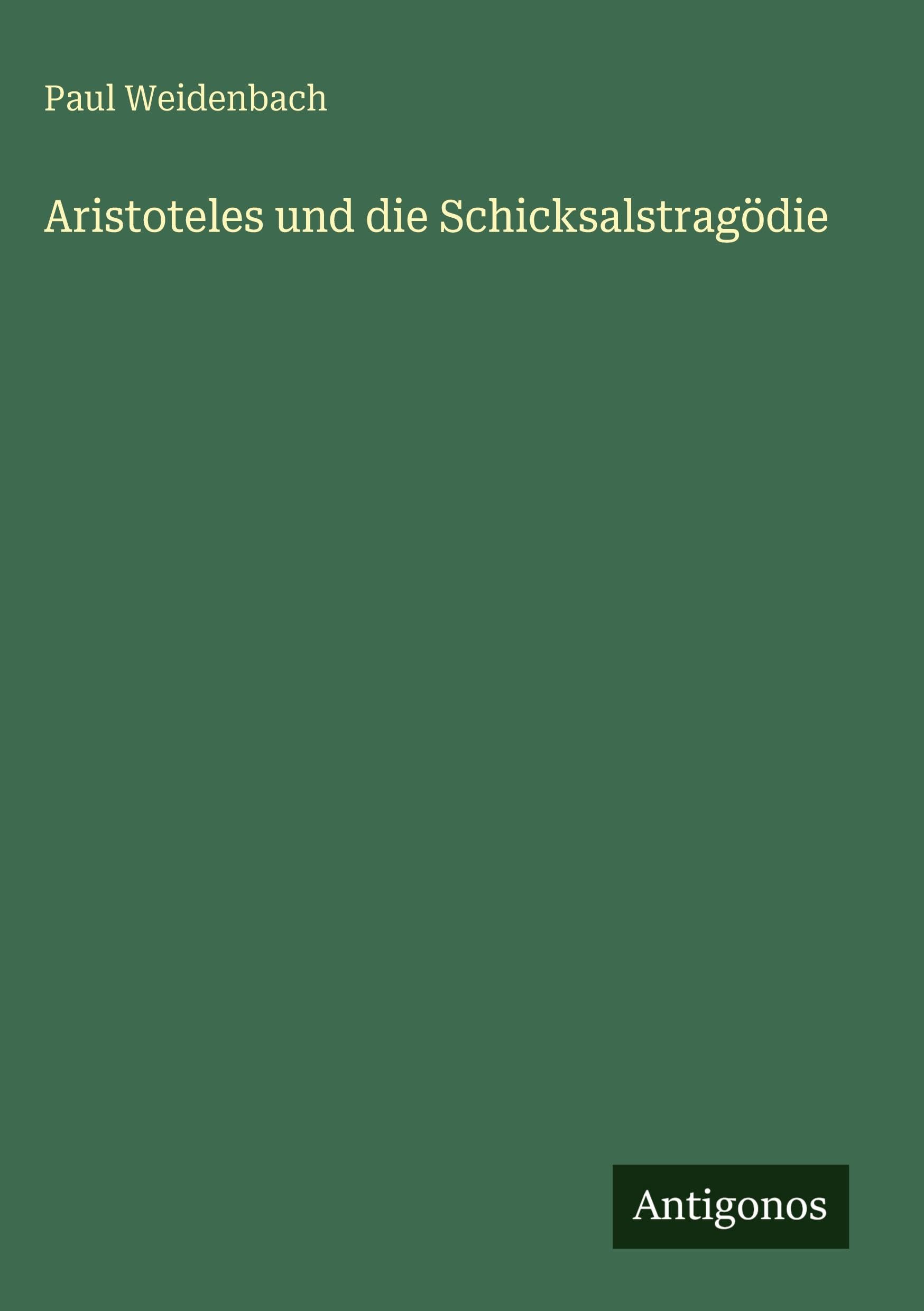 Aristoteles und die Schicksalstragödie Classics