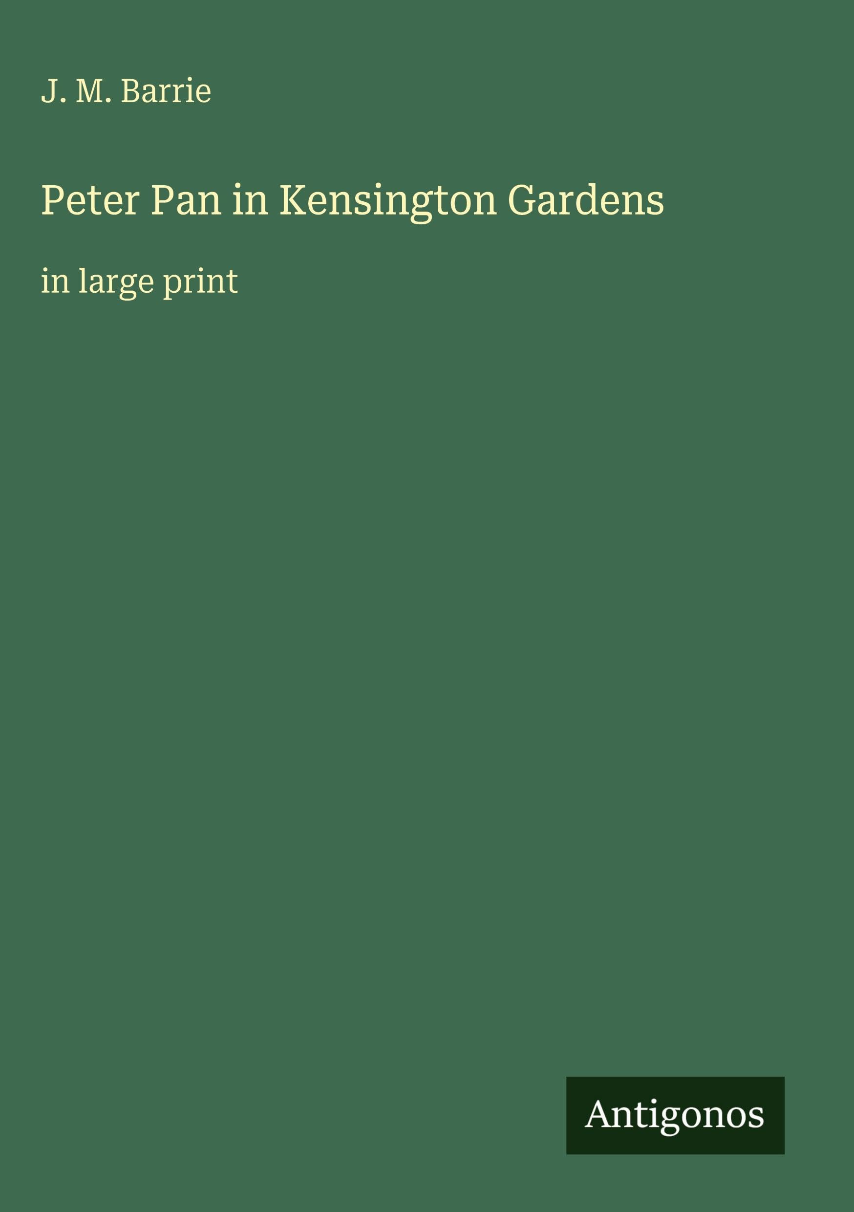 Peter Pan in Kensington Gardens Classics