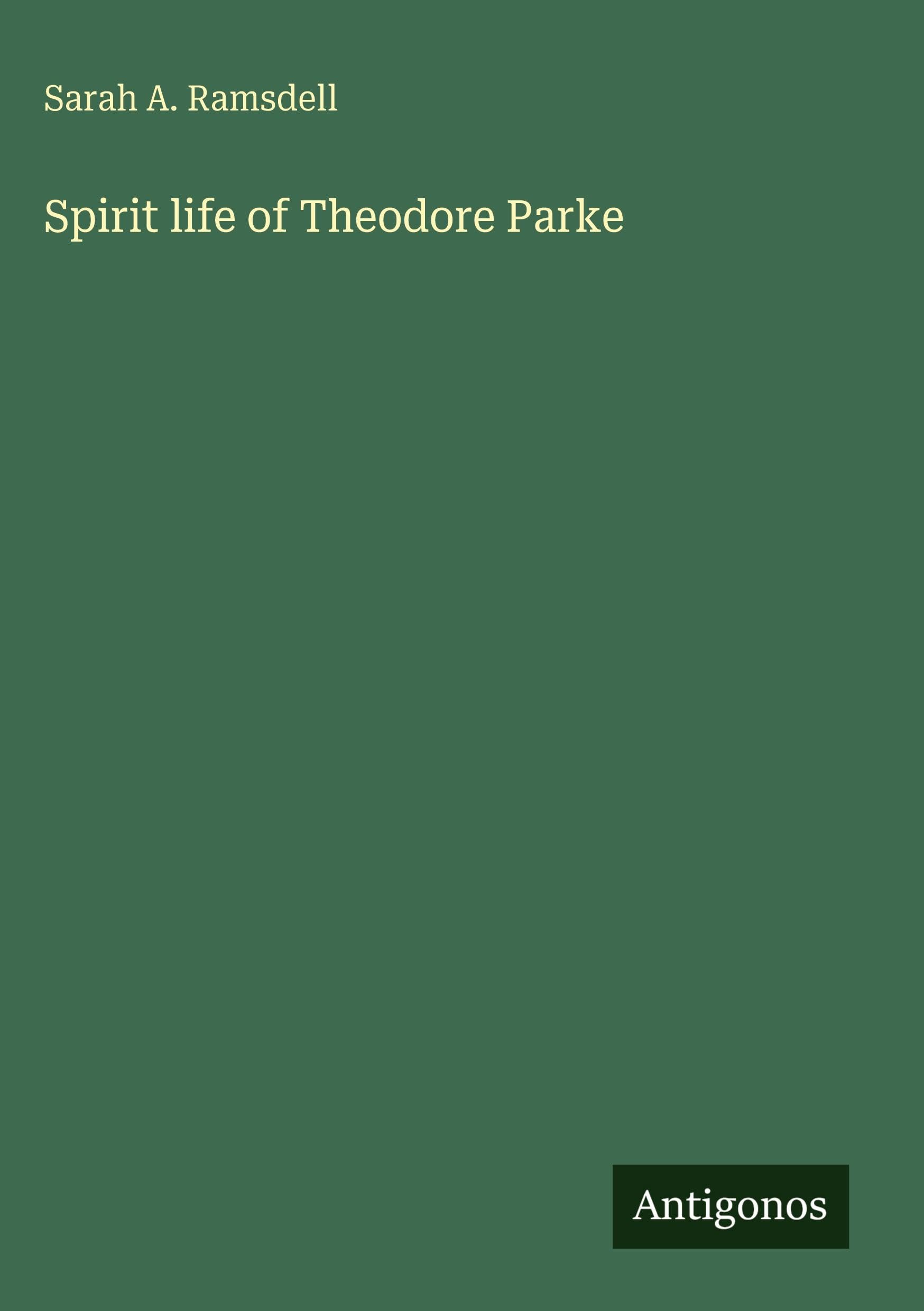 Spirit life of Theodore Parke Classics