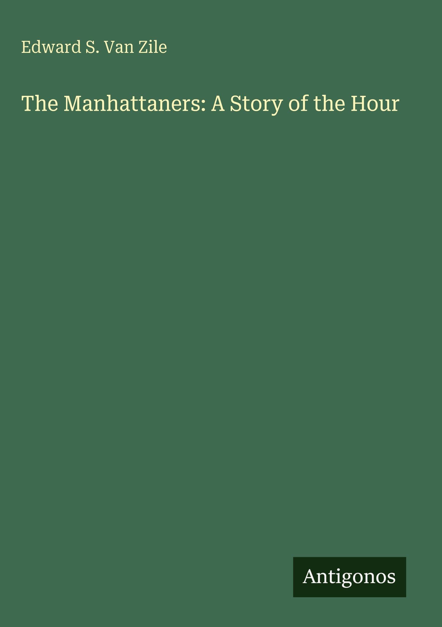 The Manhattaners: A Story of the Hour Classics