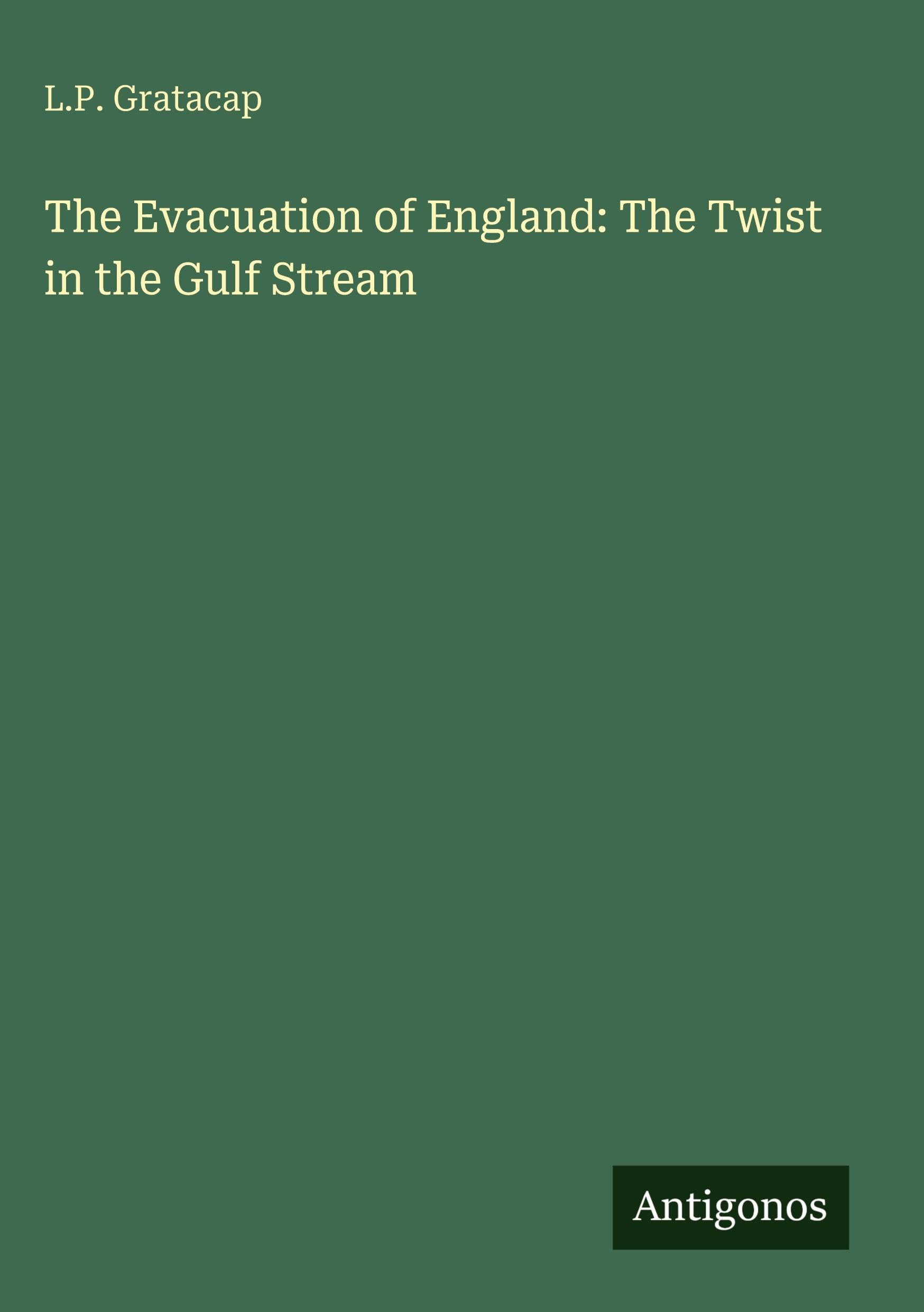 The Evacuation of England: The Twist in the Gulf Stream Classics