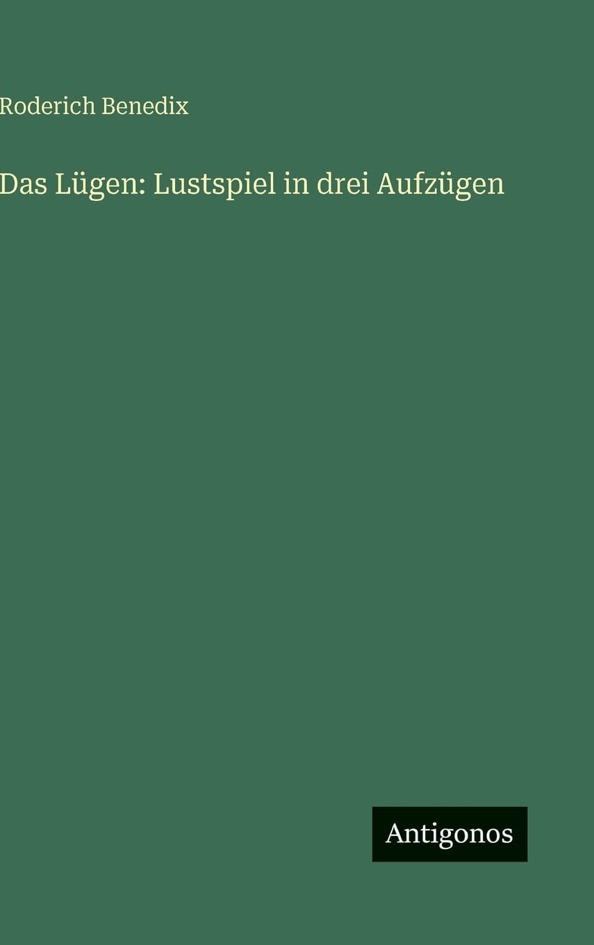Das Lügen: Lustspiel in drei Aufzügen Contemporary literature