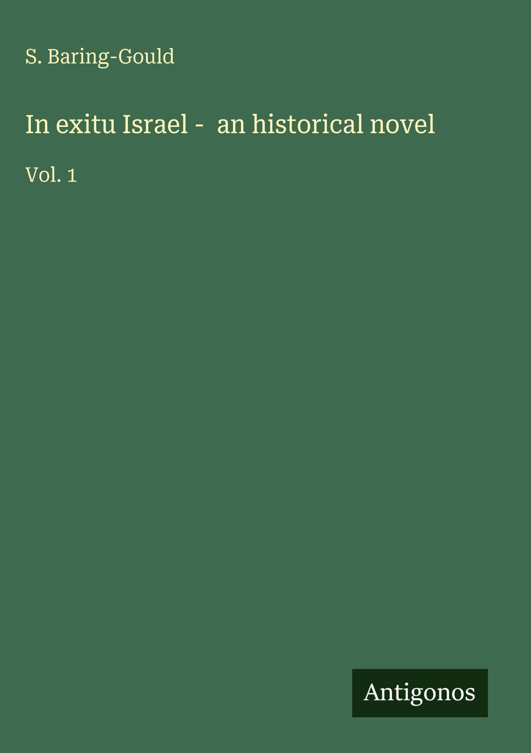 In exitu Israel -  an historical novel Classics