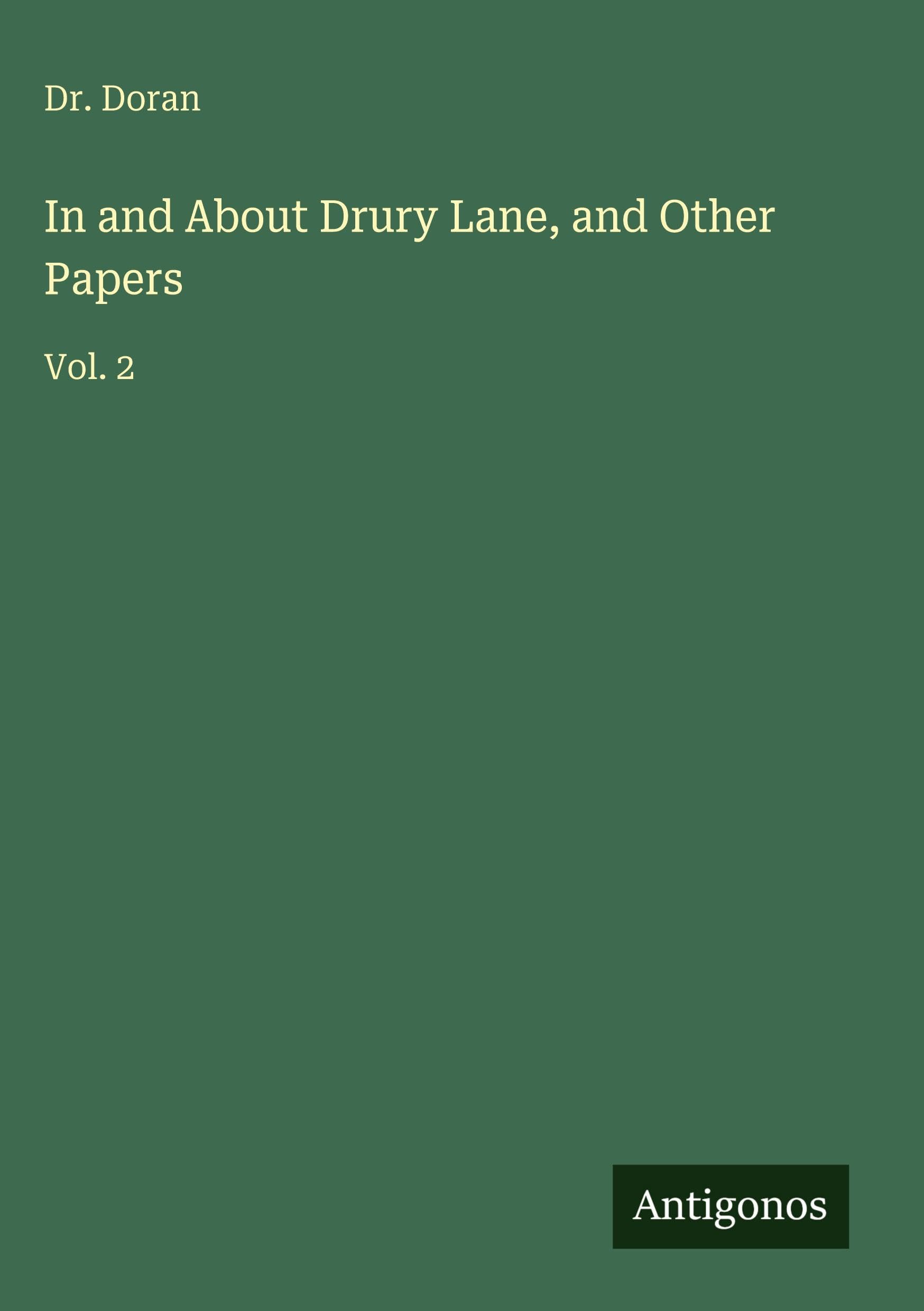 In and About Drury Lane, and Other Papers Classics