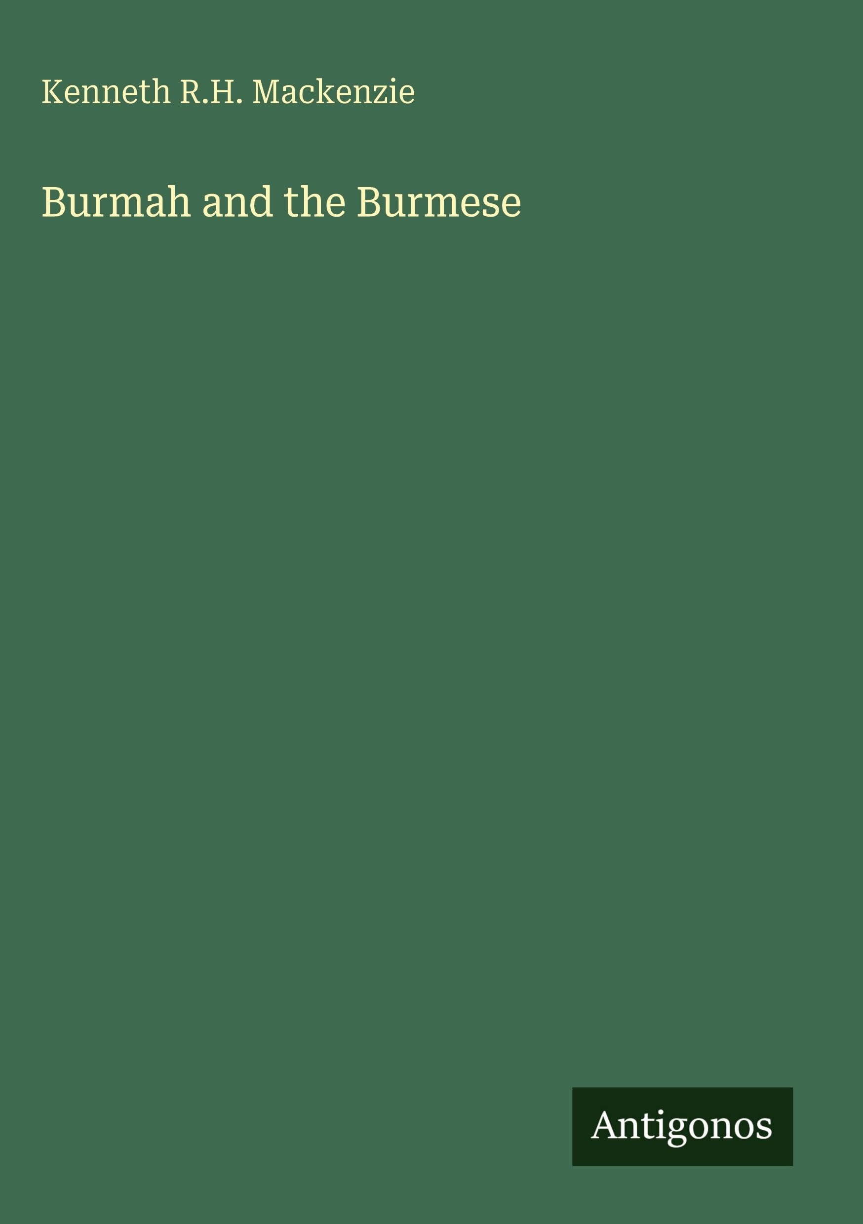 Burmah and the Burmese Classics