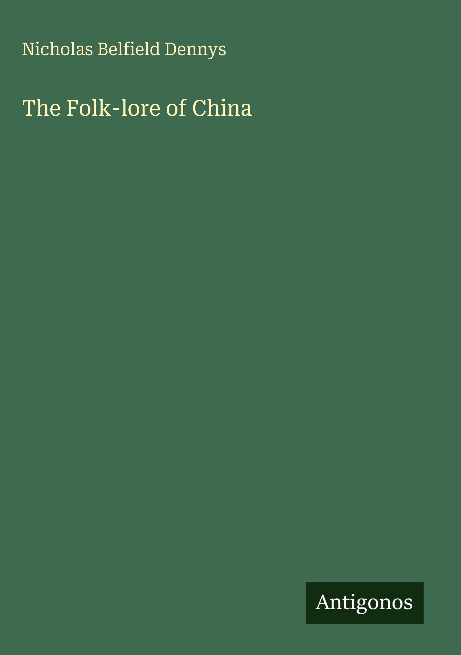 The Folk-lore of China Classics