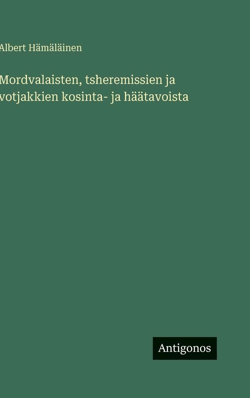 Mordvalaisten, tsheremissien ja votjakkien kosinta- ja häätavoista Contemporary literature