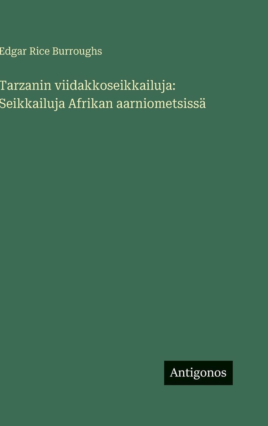 Tarzanin viidakkoseikkailuja: Seikkailuja Afrikan aarniometsissä Contemporary literature