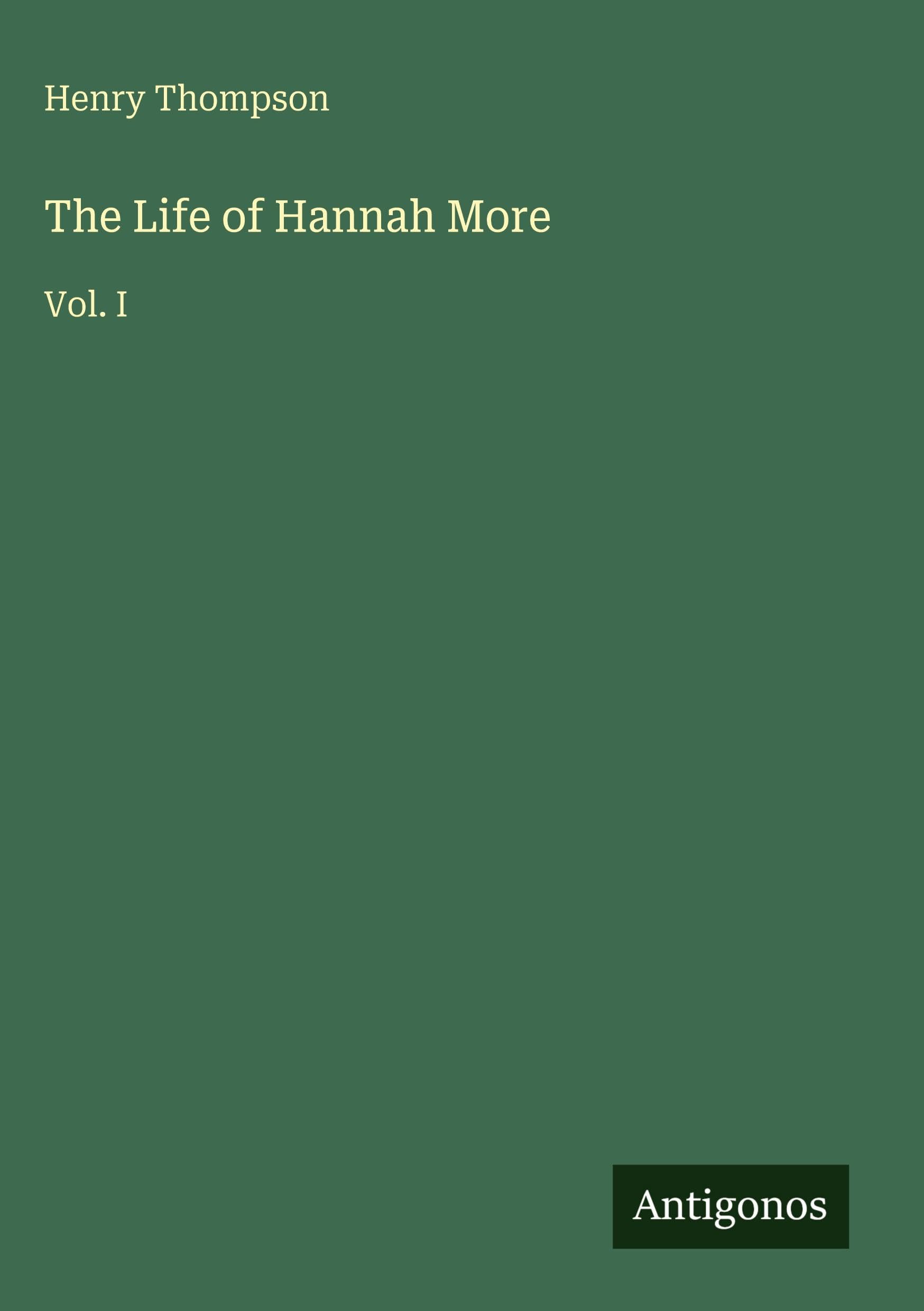 The Life of Hannah More Classics