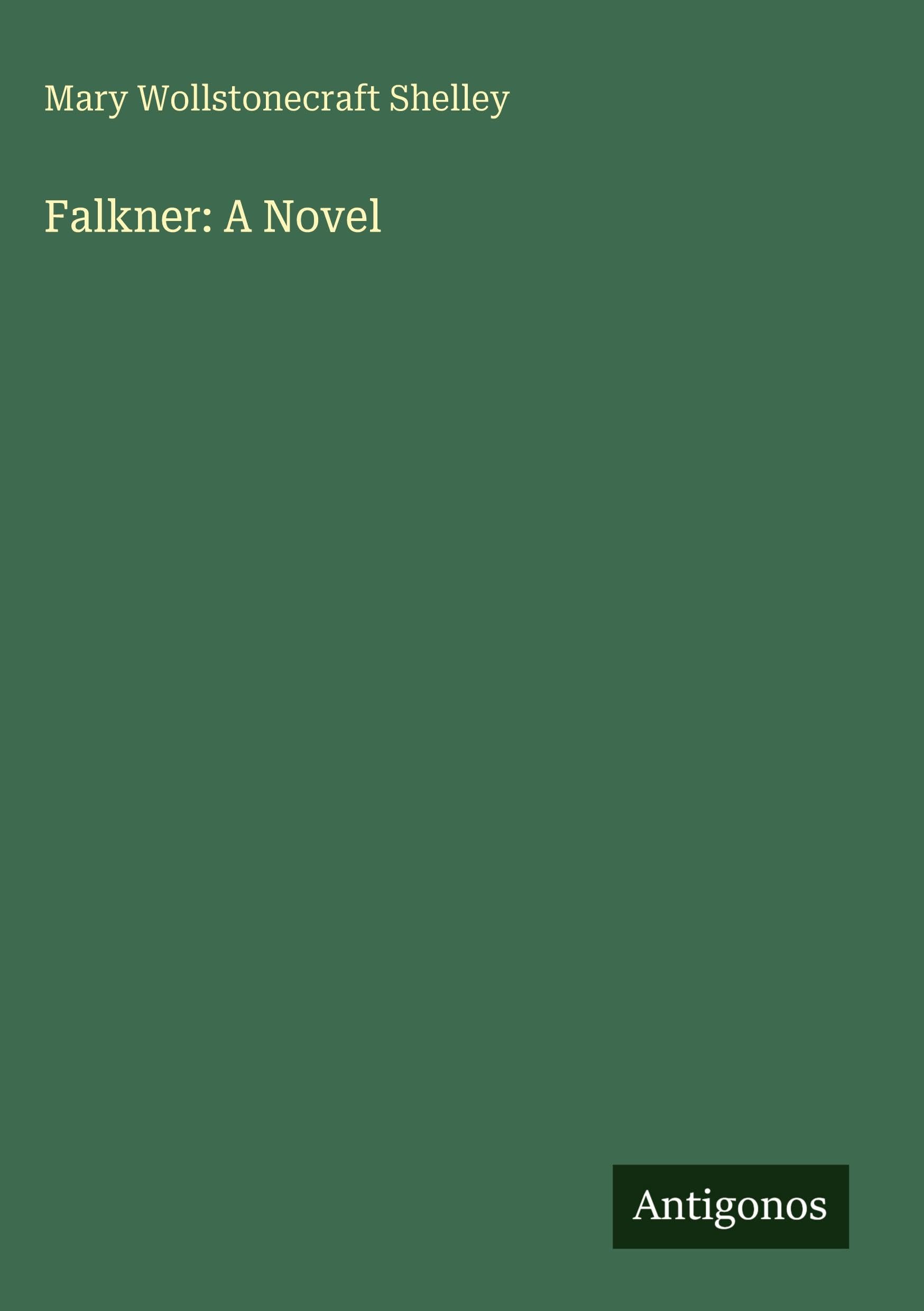 Falkner: A Novel Classics