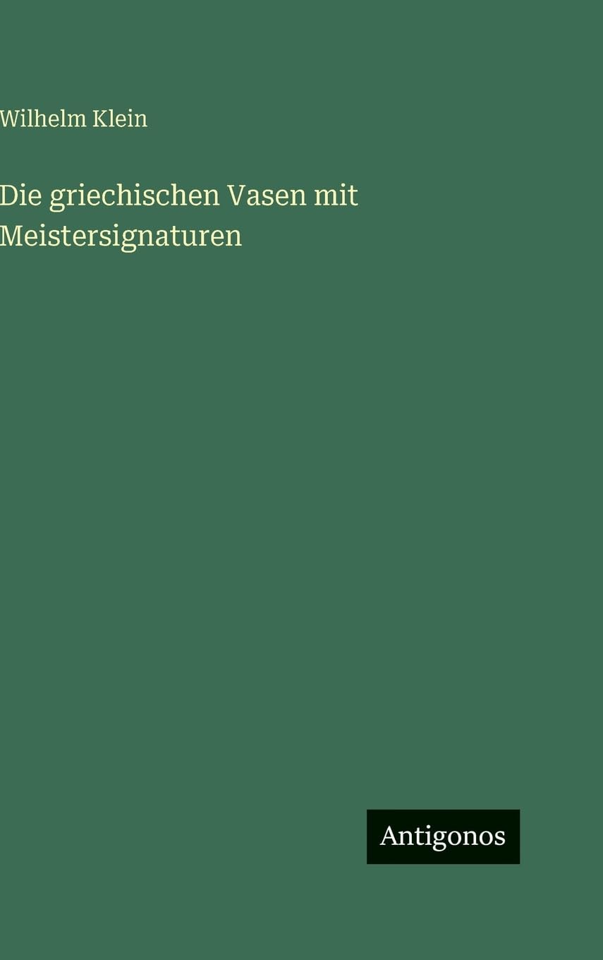 Die griechischen Vasen mit Meistersignaturen Contemporary literature