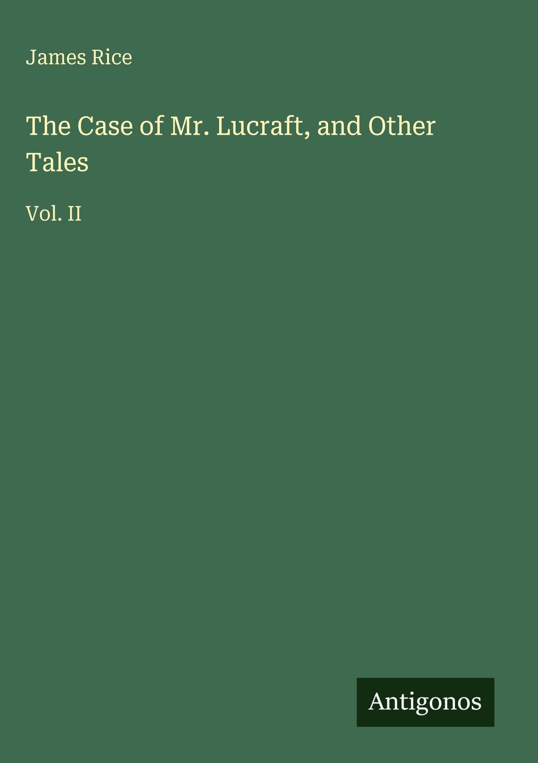 The Case of Mr. Lucraft, and Other Tales Classics