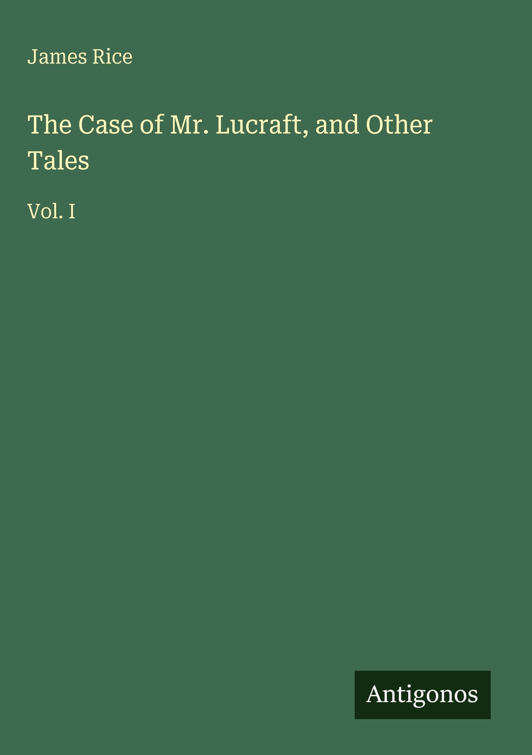 The Case of Mr. Lucraft, and Other Tales Classics