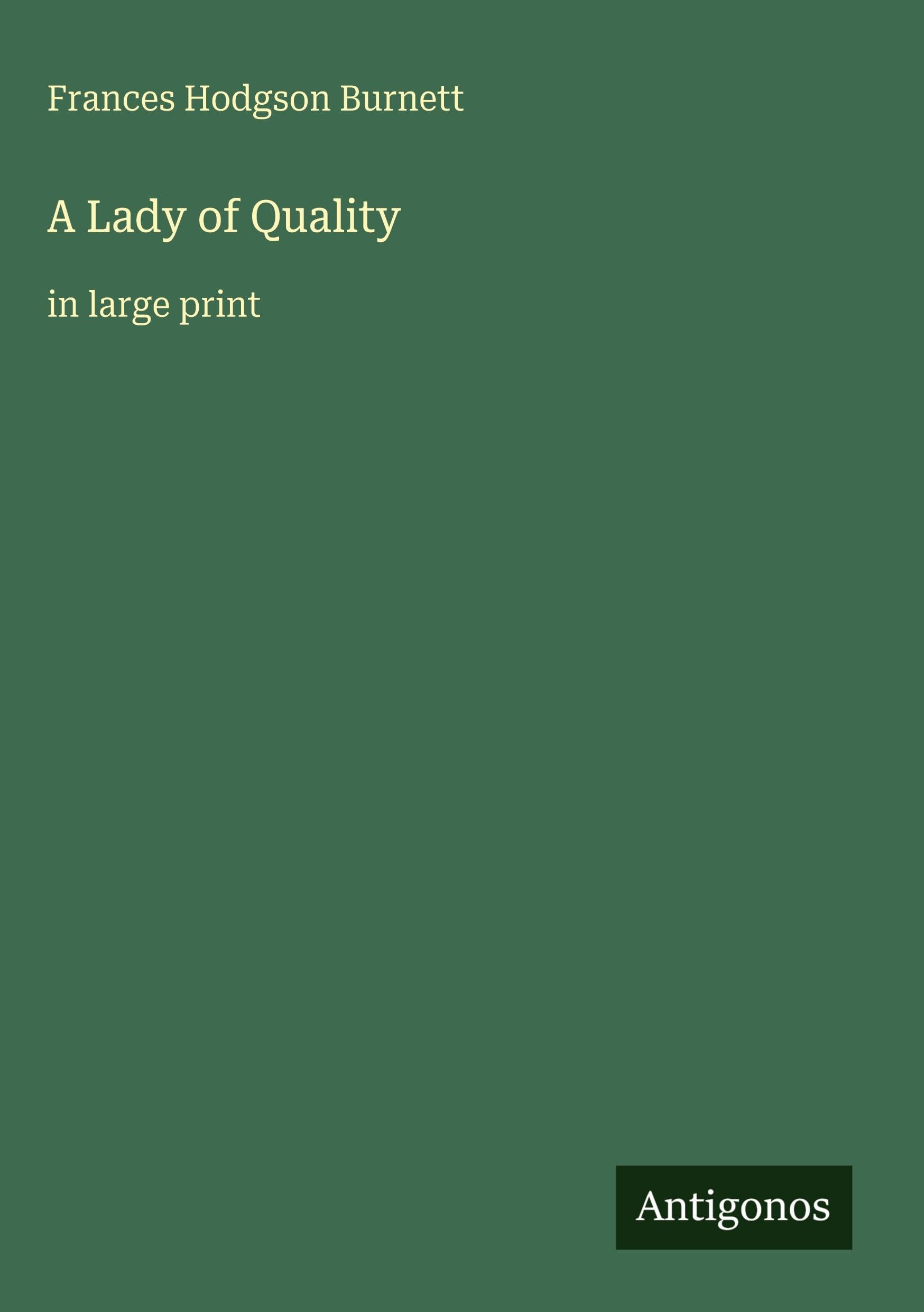 A Lady of Quality Classics