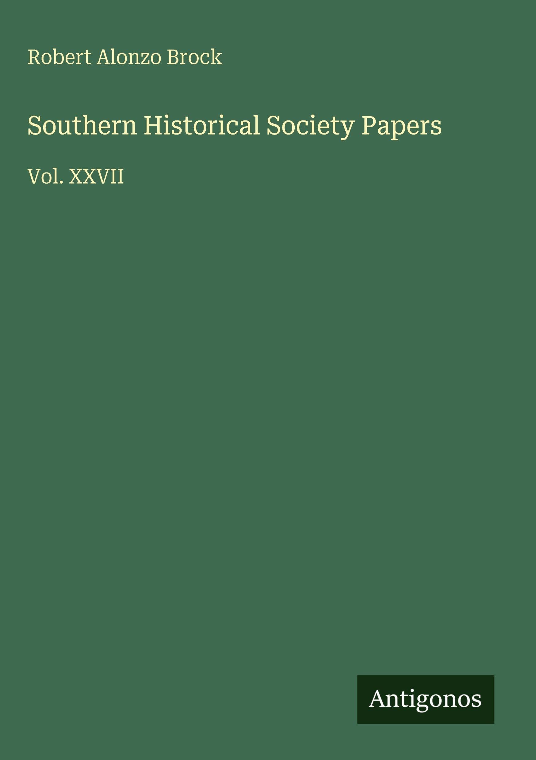 Southern Historical Society Papers Classics