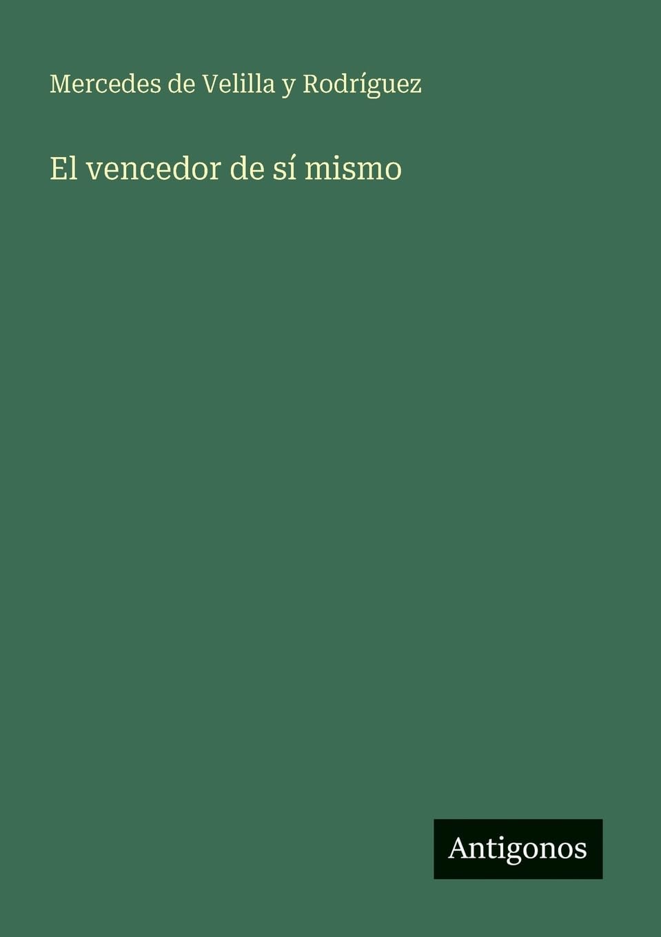 El vencedor de sí mismo Contemporary literature