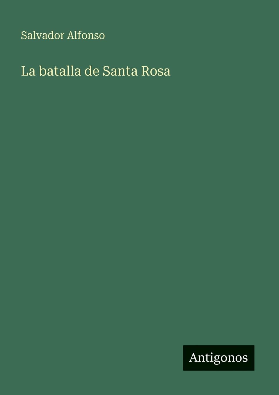 La batalla de Santa Rosa Contemporary literature