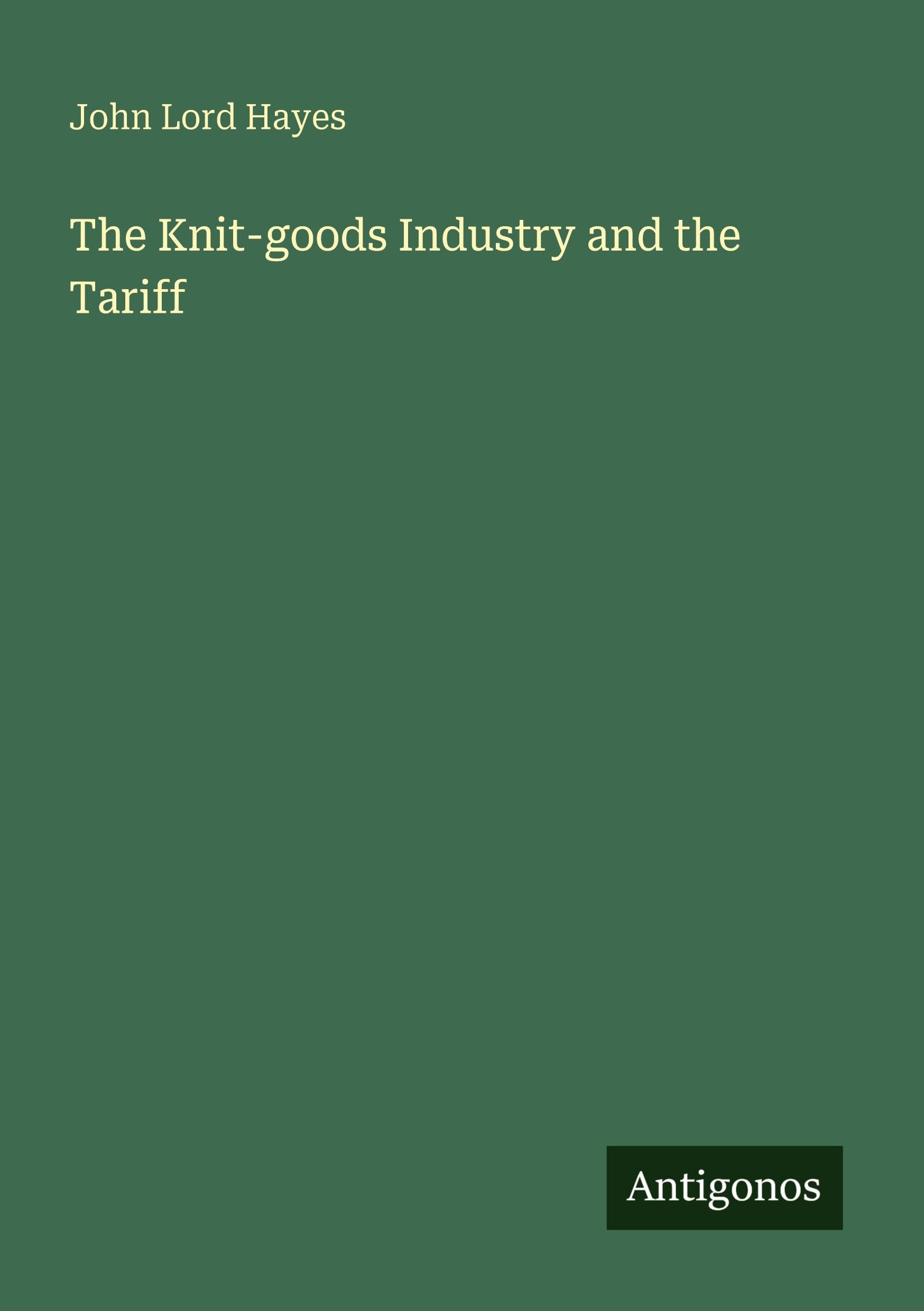 The Knit-goods Industry and the Tariff Classics