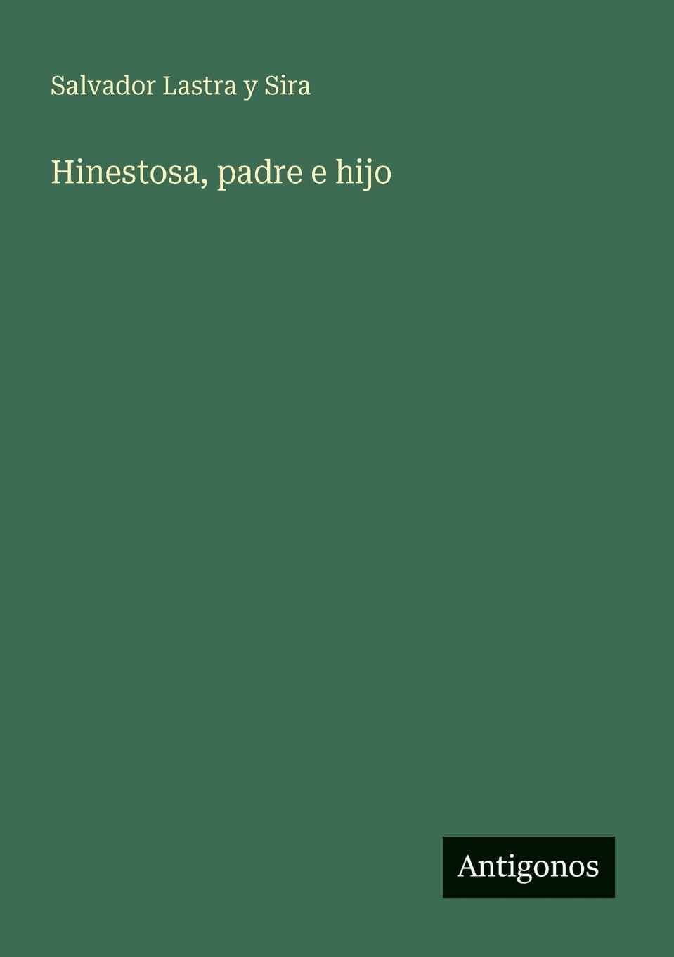 Hinestosa, padre e hijo Classics
