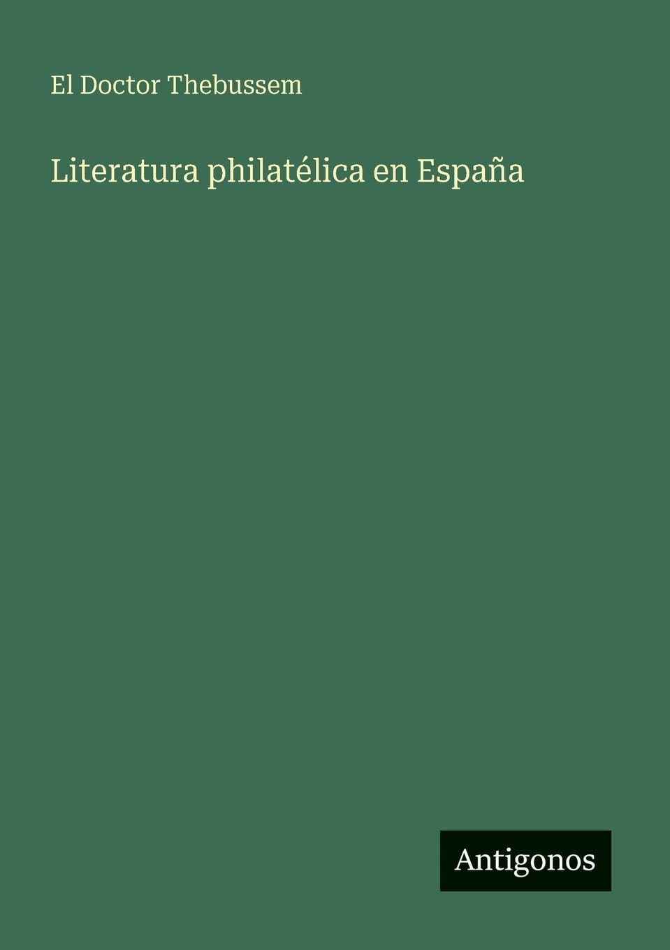 Literatura philatélica en España Contemporary literature