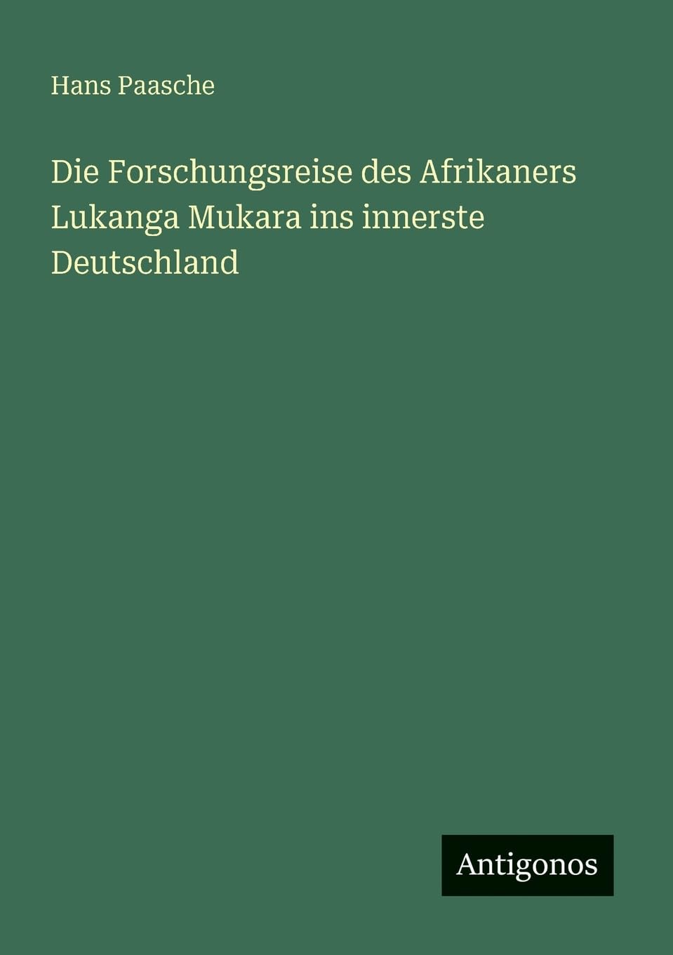 Die Forschungsreise des Afrikaners Lukanga Mukara ins innerste Deutschland Contemporary literature