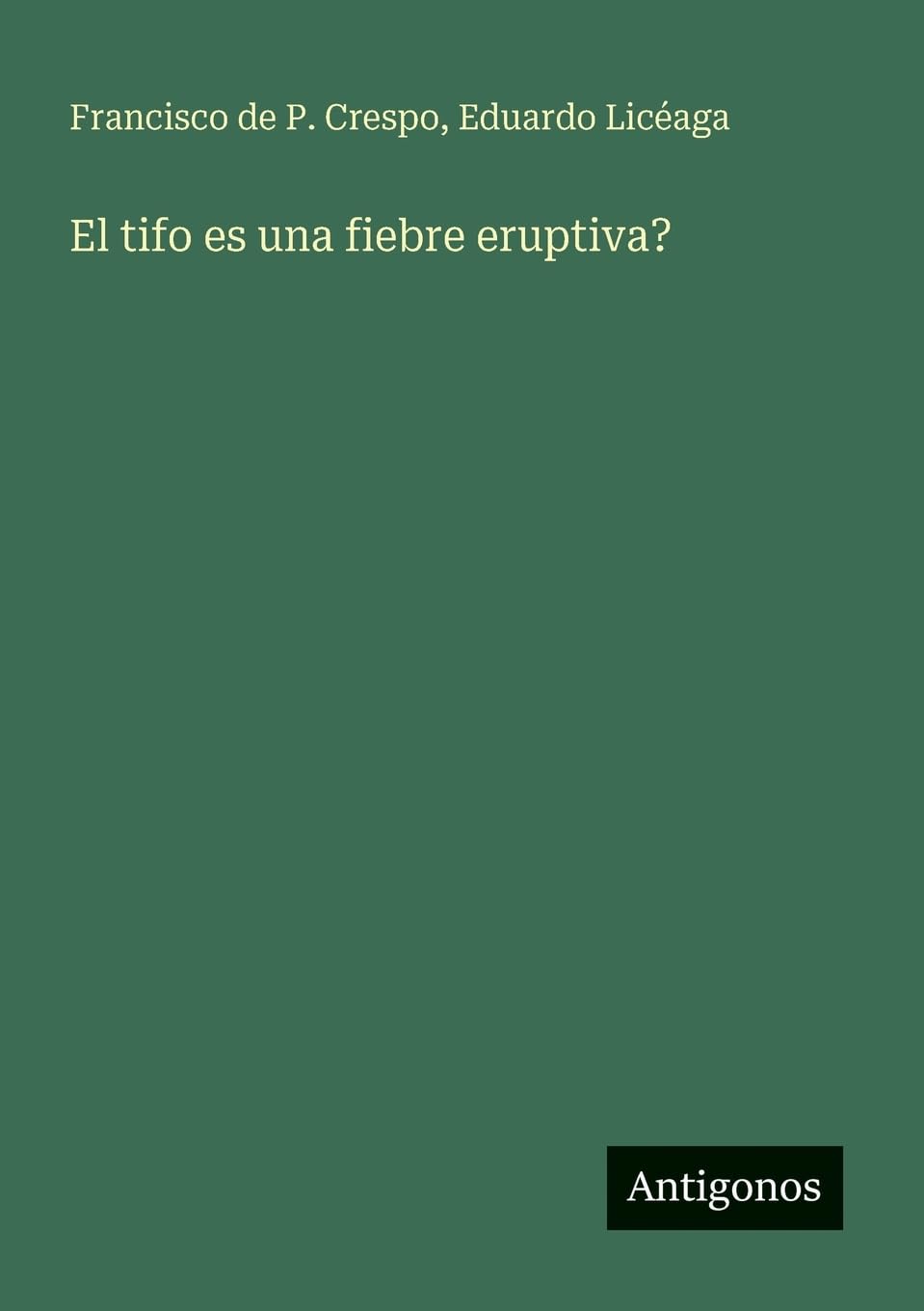 El tifo es una fiebre eruptiva? Contemporary literature