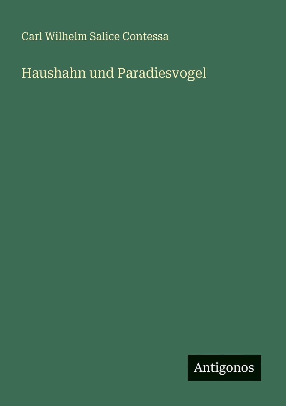 Haushahn und Paradiesvogel Contemporary literature