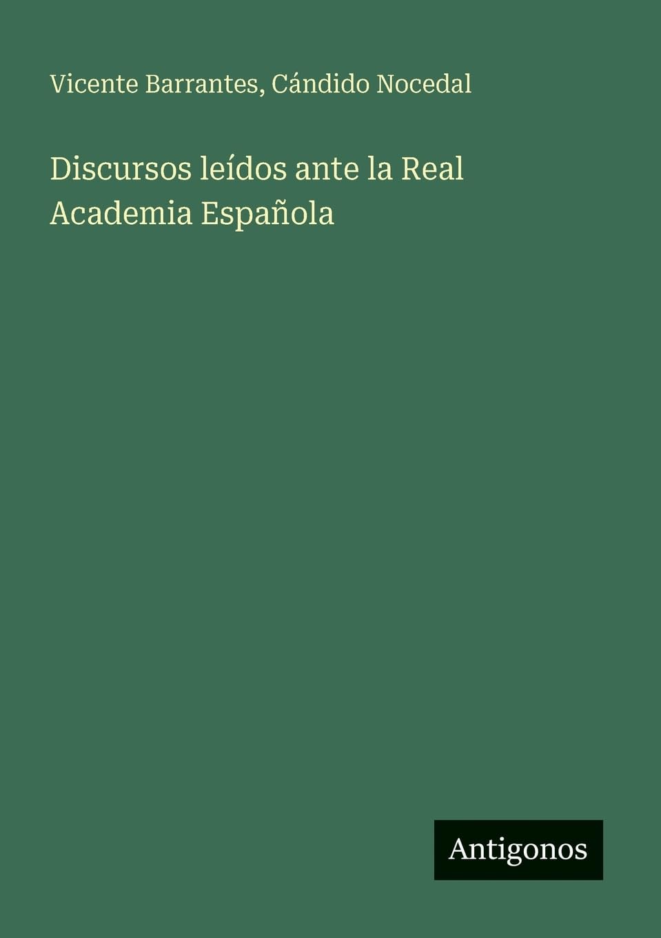 Discursos leídos ante la Real Academia Española Contemporary literature