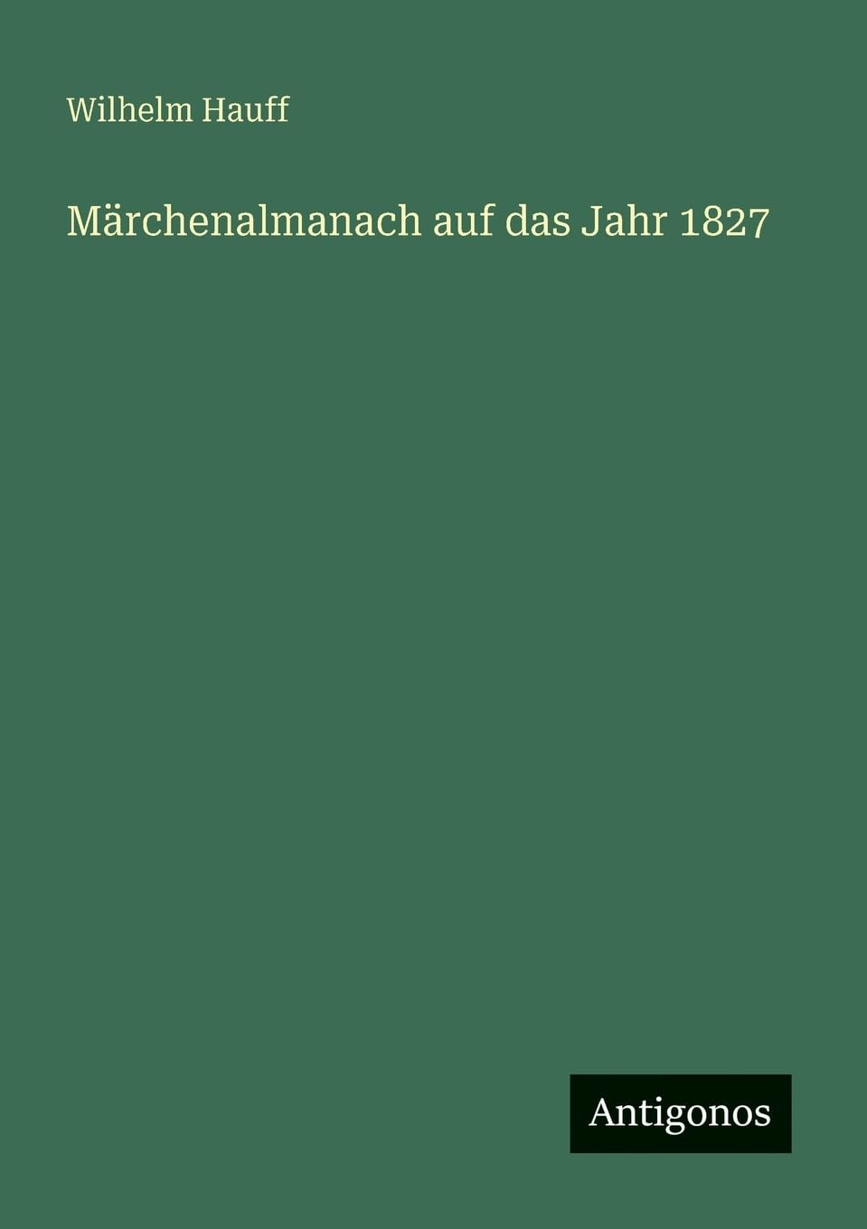 Märchenalmanach auf das Jahr 1827 Contemporary literature