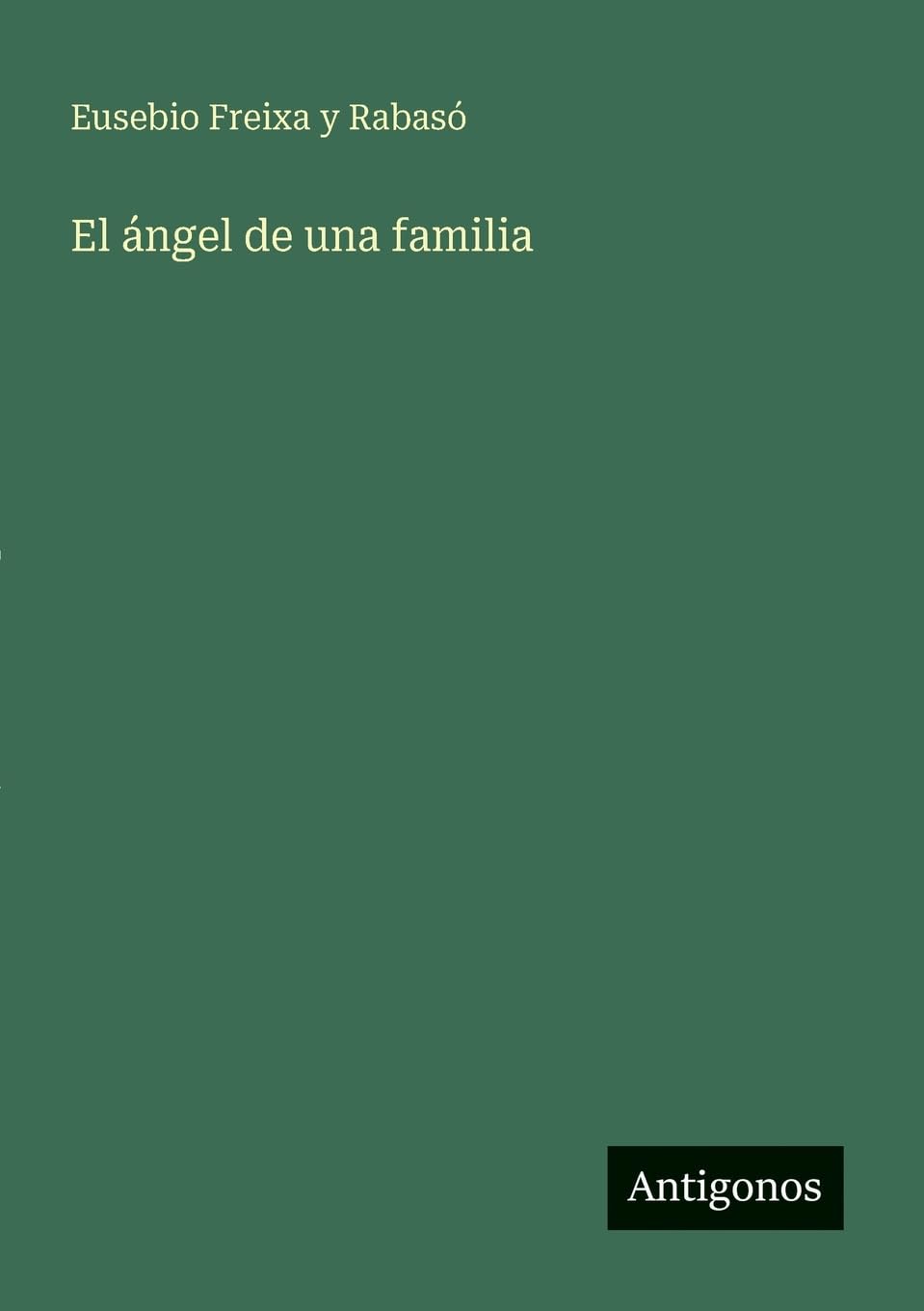 El ángel de una familia Contemporary literature