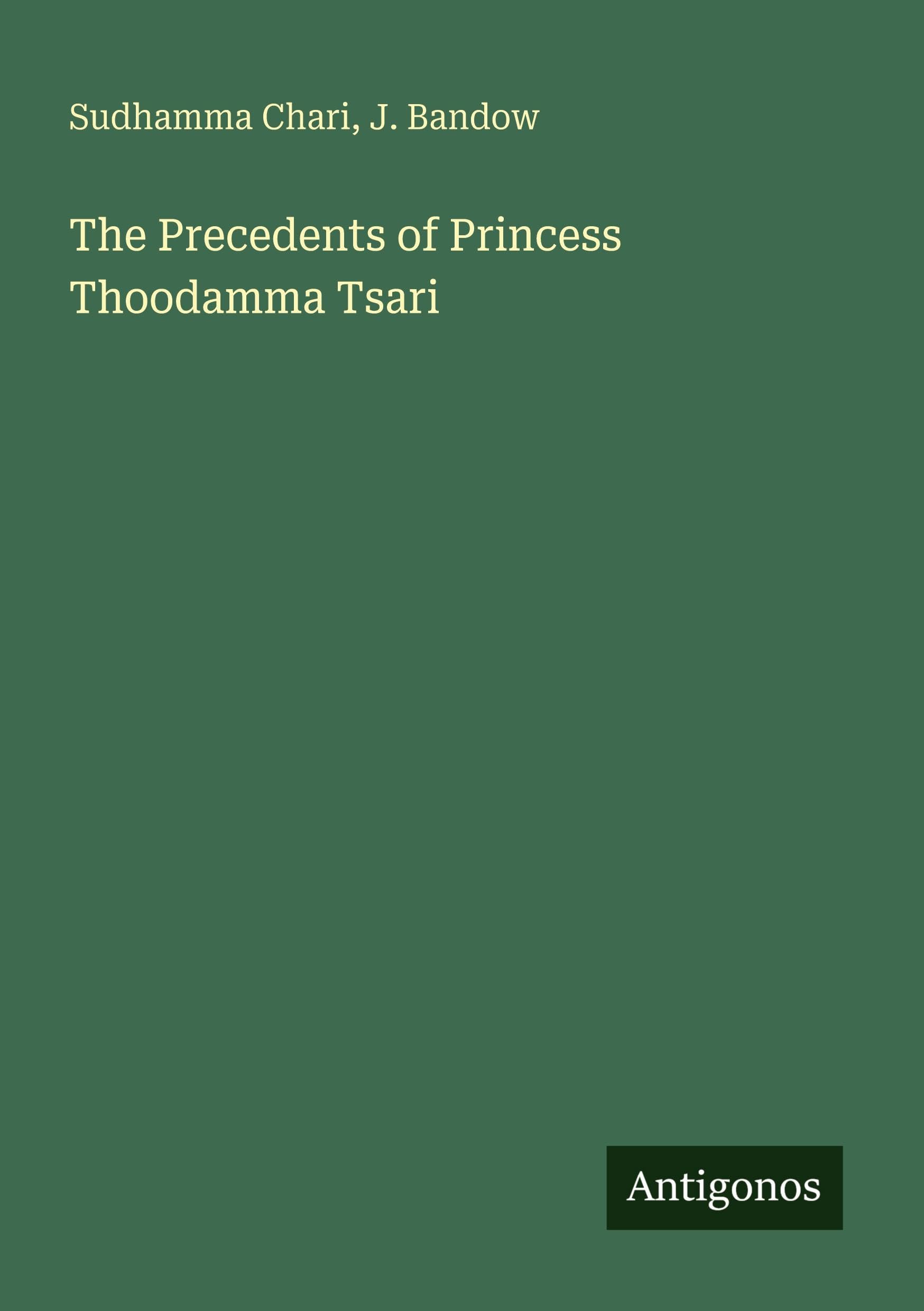 The Precedents of Princess Thoodamma Tsari Classics