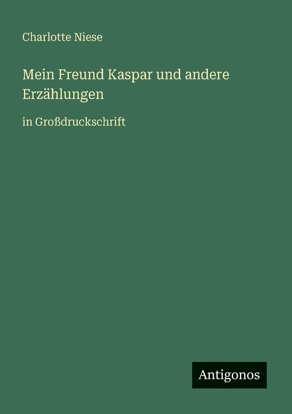 Mein Freund Kaspar und andere Erzählungen Contemporary literature
