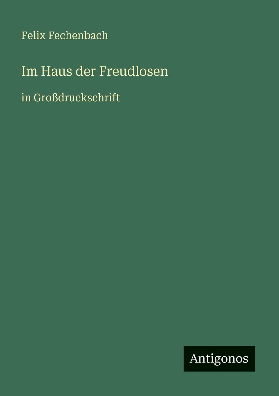 Im Haus der Freudlosen Contemporary literature