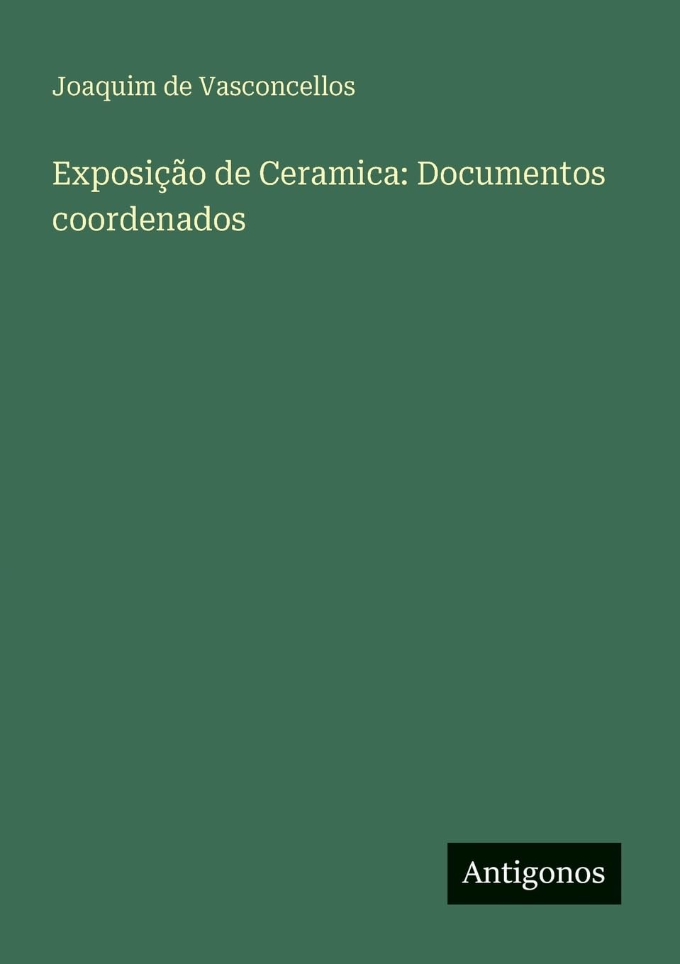 Exposição de Ceramica: Documentos coordenados Contemporary literature