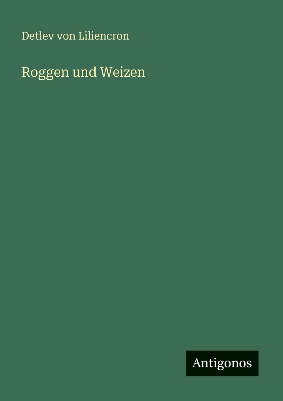 Roggen und Weizen Contemporary literature