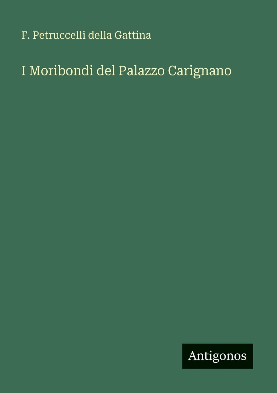 I Moribondi del Palazzo Carignano Contemporary literature