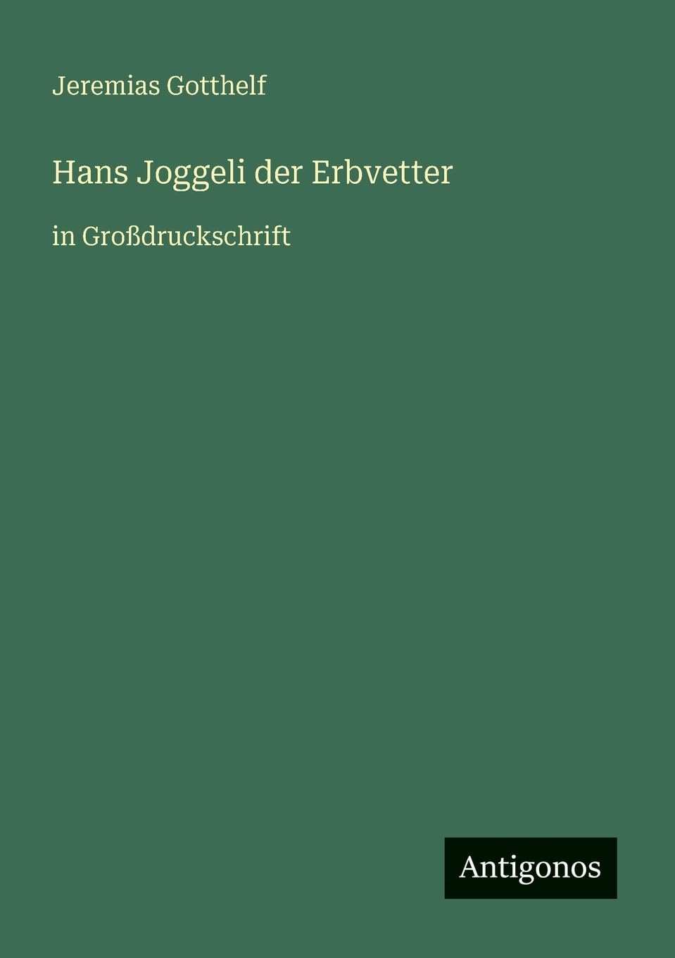 Hans Joggeli der Erbvetter Contemporary literature