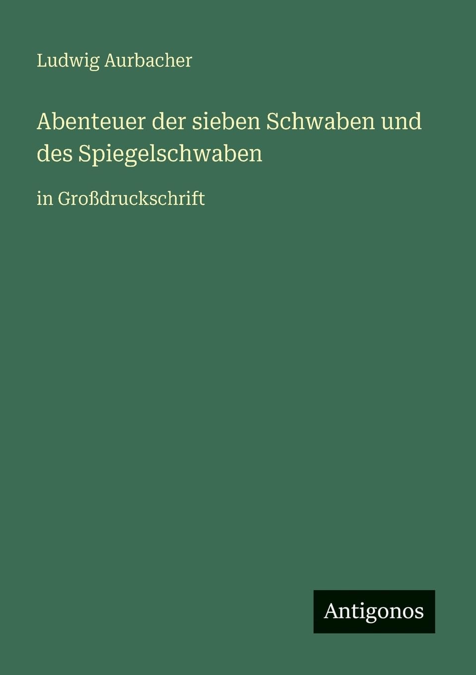 Abenteuer der sieben Schwaben und des Spiegelschwaben Contemporary literature