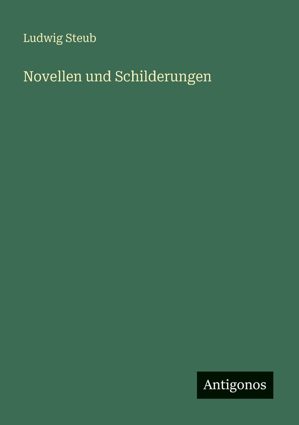 Novellen und Schilderungen Contemporary literature